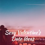 Sexy Valentine's Day Date Ideas