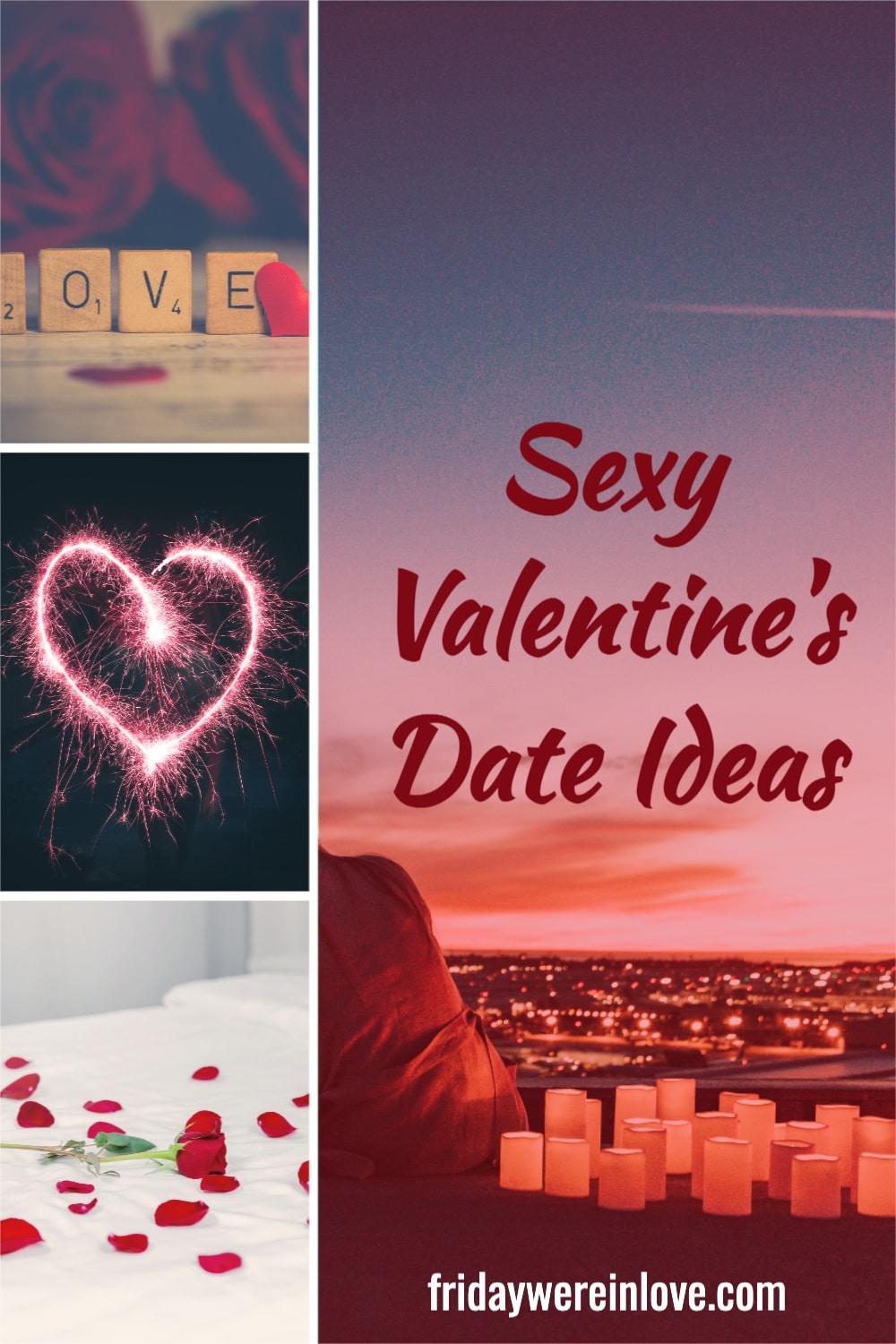 Sexy Valentines Date Ideas Friday Were In Love 9783
