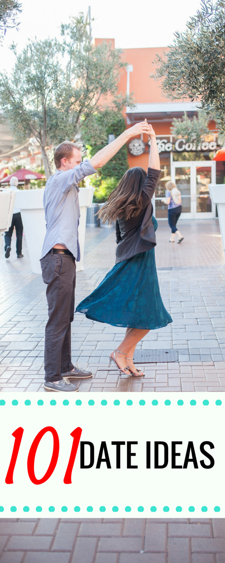 101 Date Ideas- Creative Date Ideas- Friday We're in Love