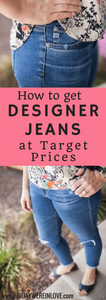 My Trick for Getting Designer Jeans at Target Prices - Friday We're in Love