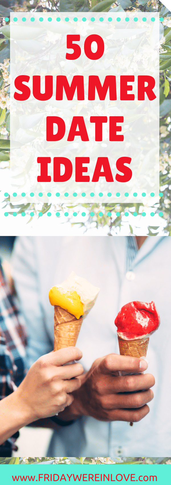50 Summer Date Ideas | Tons of Free Date Ideas, at-home date ideas, unique date ideas, and fun group date nights perfect for summer time!