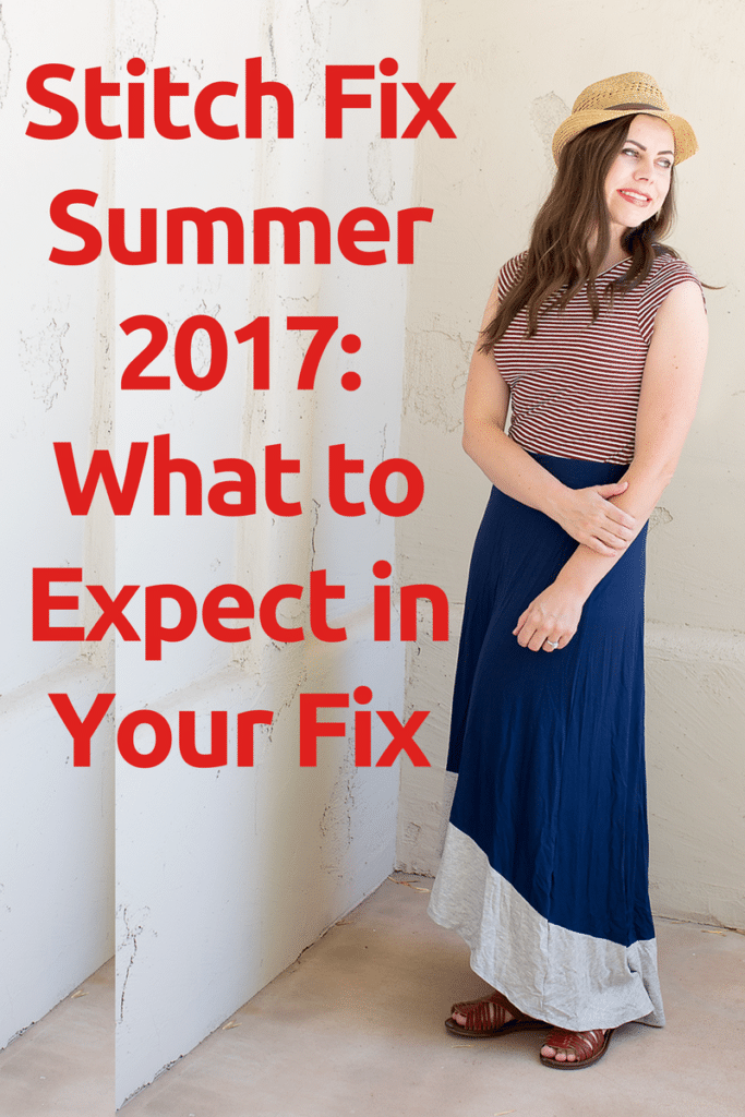 Stitch Fix Summer 2017: What to expect in your stitch fix 2017 summer fixes, and several stitch fix outfit ideas!