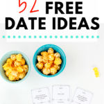 52 Totally Free Date Ideas: Free non-cheesy, creative date idea: A Free Date Idea to do Every Week of the Year!