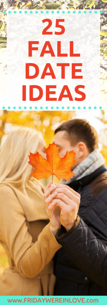 25 Fall Date  Ideas  to Make the Most of Fall Friday We re 