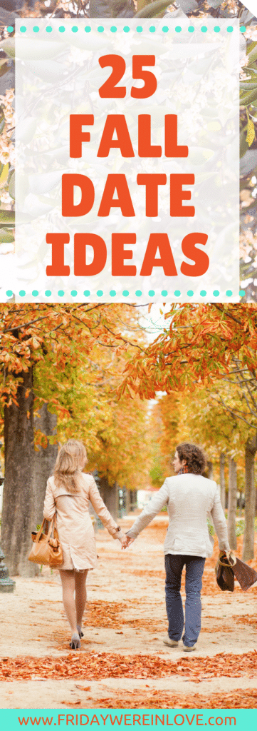25 Fall Date Ideas: A list of free date ideas, romantic date ideas, active date ideas, at-home date ideas, and creative date ideas that are perfect to do to make the most of fall!