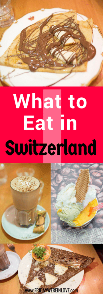 What to eat in Switzerland foodie guide. 