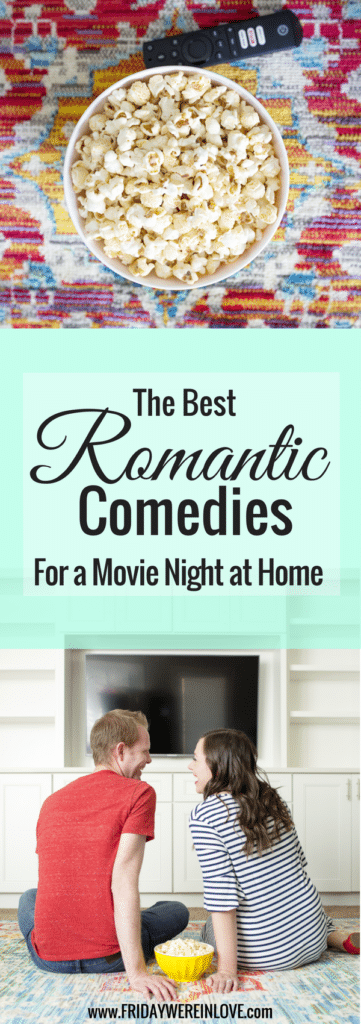 The best romantic comedies for a movie date night at home. 