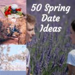 50 Spring Date Ideas