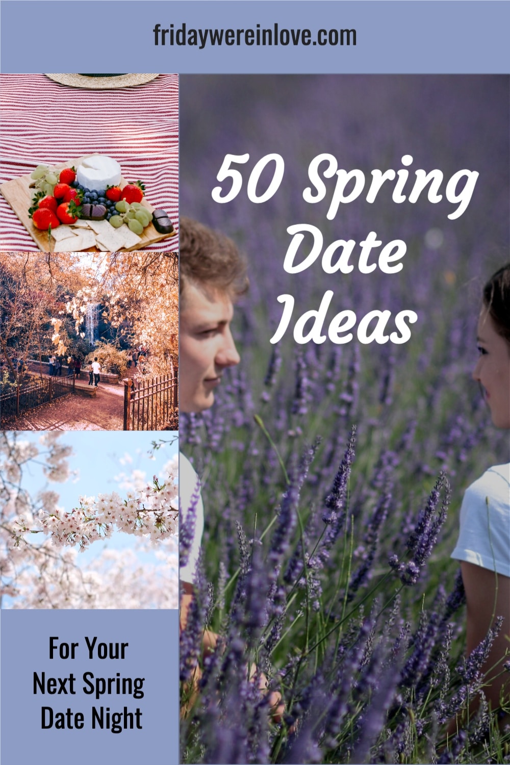 50 Spring Date Ideas Date night ideas perfect for Spring time!
