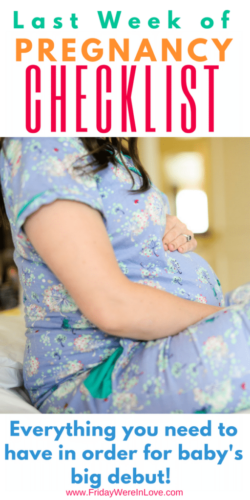 Pregnancy checklist_ last week before baby arrives checklist so you're prepped for baby's big debut! (1)