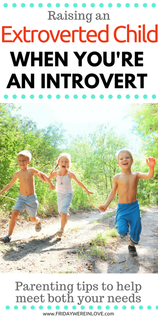 Raising an extroverted child when you're an introvert_ parenting tips to help your social child and your introvert needs both be met!