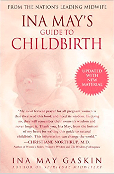 Books for expecting mothers: Ina May\'s Guide to Childbirth. 