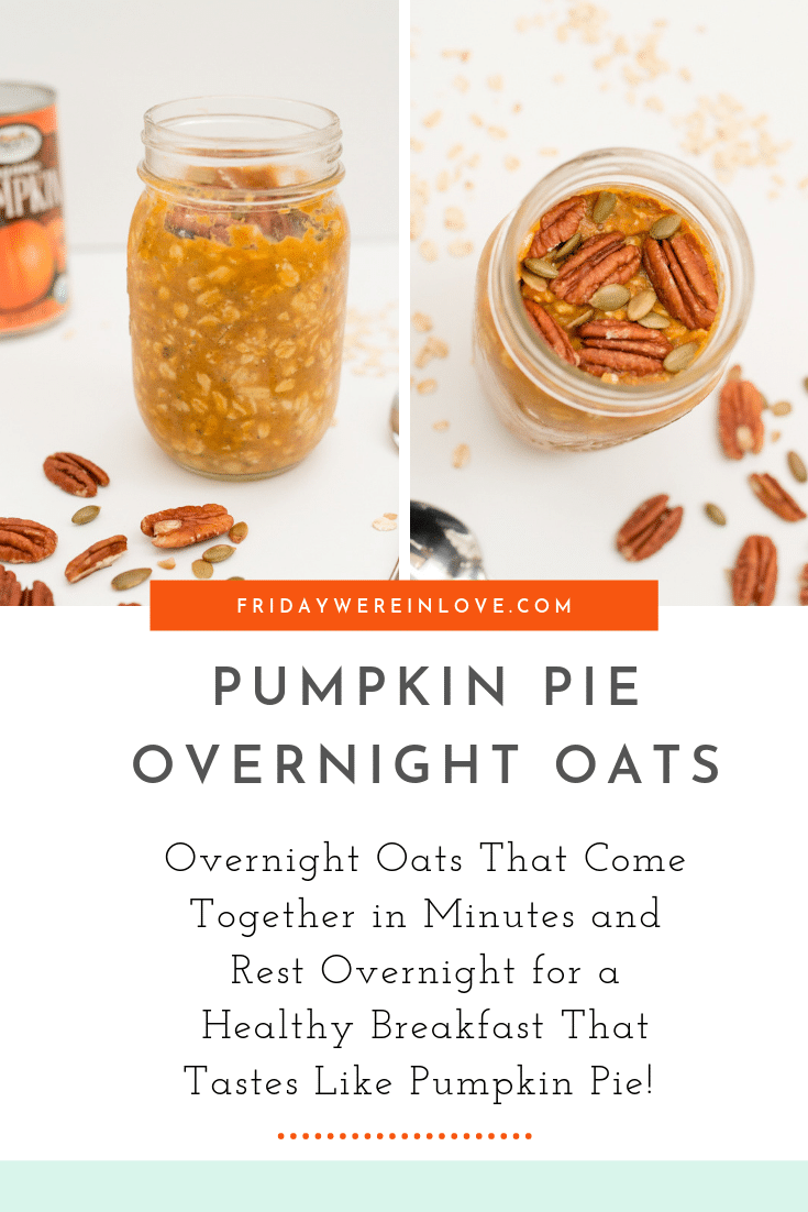 Pumpkin Overnight Oats - Healthy Breakfast That Tastes Like Pumpkin Pie