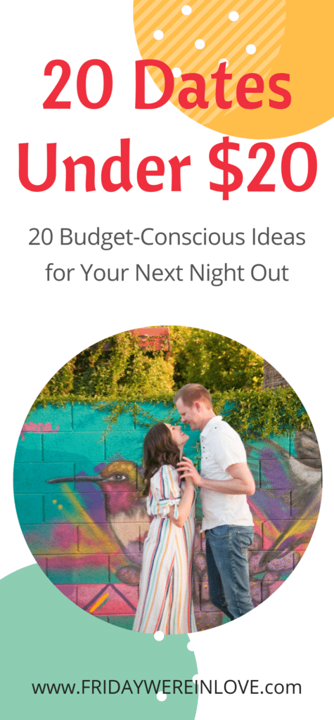 20 Budget date nights for your next night out. 