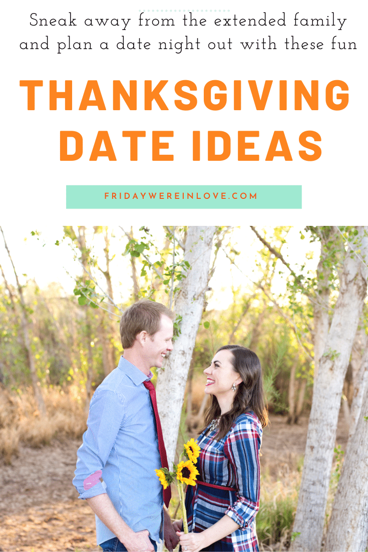 Thanksgiving Date Ideas. 