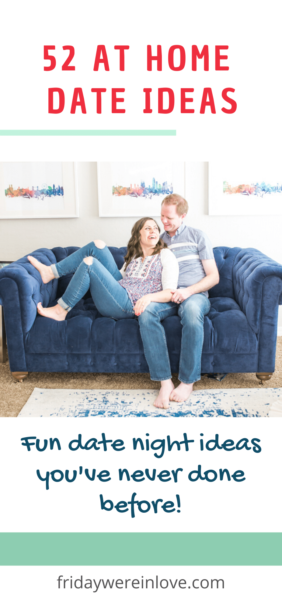 At home date ideas for couples. 