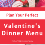 Find Your Perfect Valentine's Day Dinner Menu