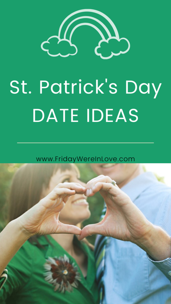 St. Patrick\'s Day date ideas for couples. 
