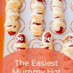 The Easiest Mummy Hot Dog Recipe