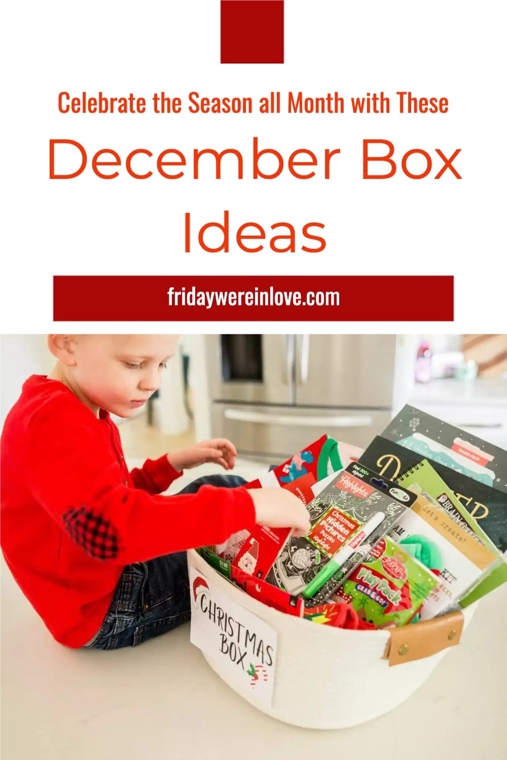 Christmas Box Ideas + What to Put in a December 1st Box