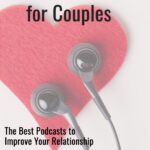 Best Podcasts for Couples