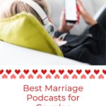 Best Marriage Podcasts for Couples