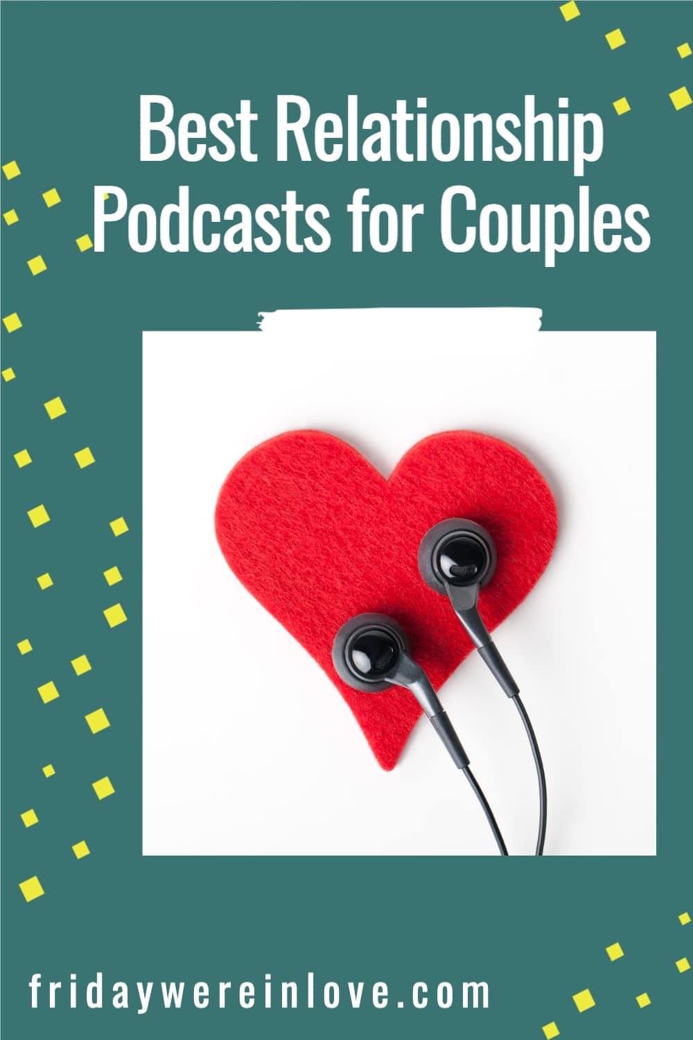 Best Marriage Podcasts for Couples Friday We're In Love