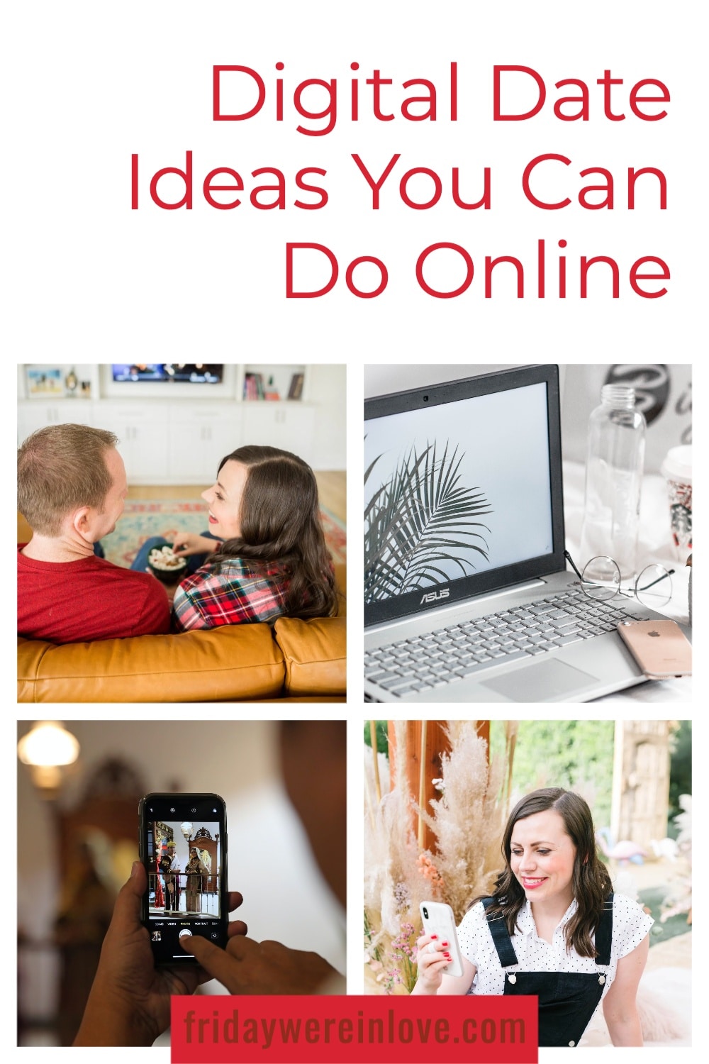 Online Date Ideas Friday We re In Love