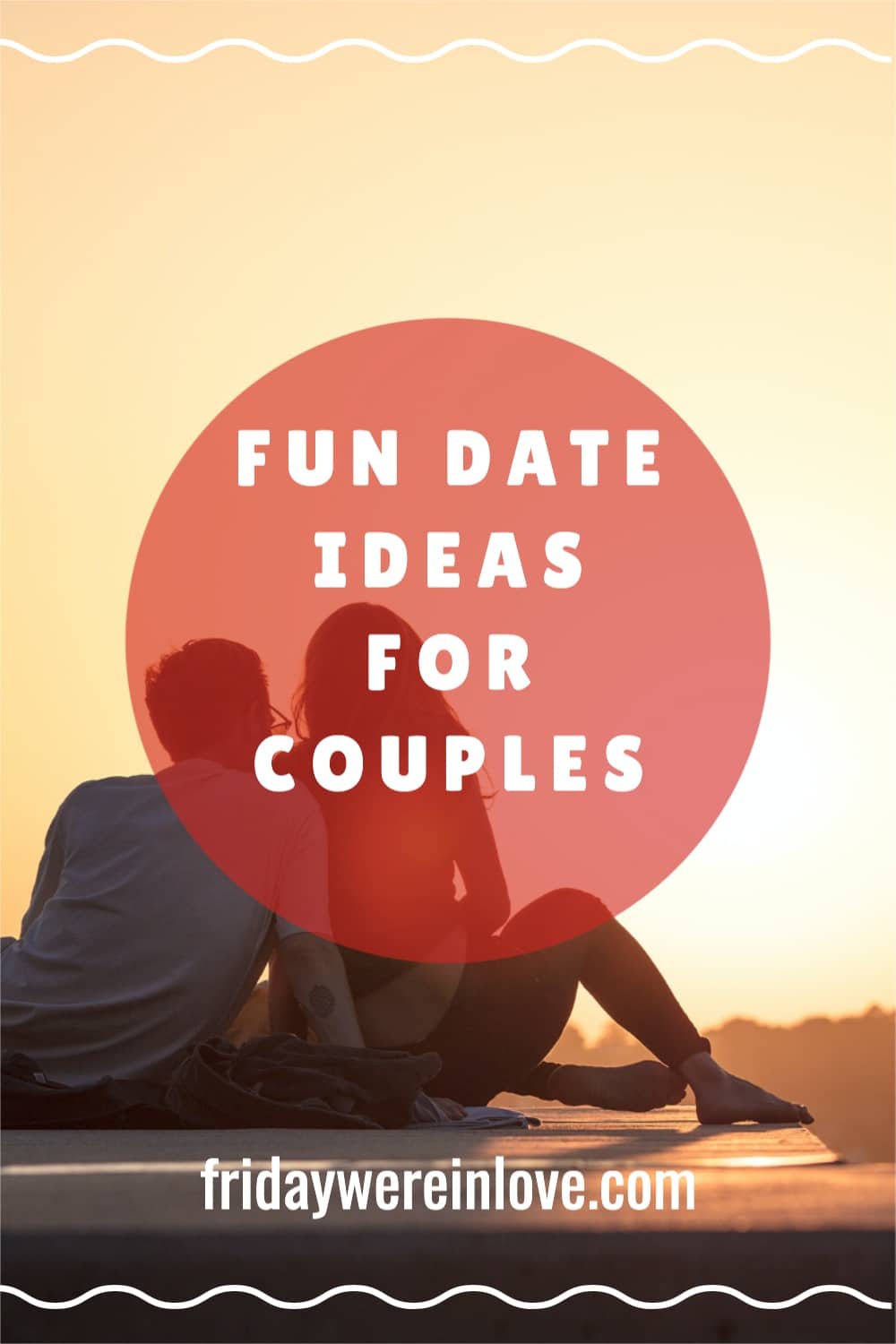 101 Date Ideas Creative And Fun Date Ideas Friday Were In Love 0490
