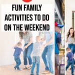 Family Activities to Do on the Weekend
