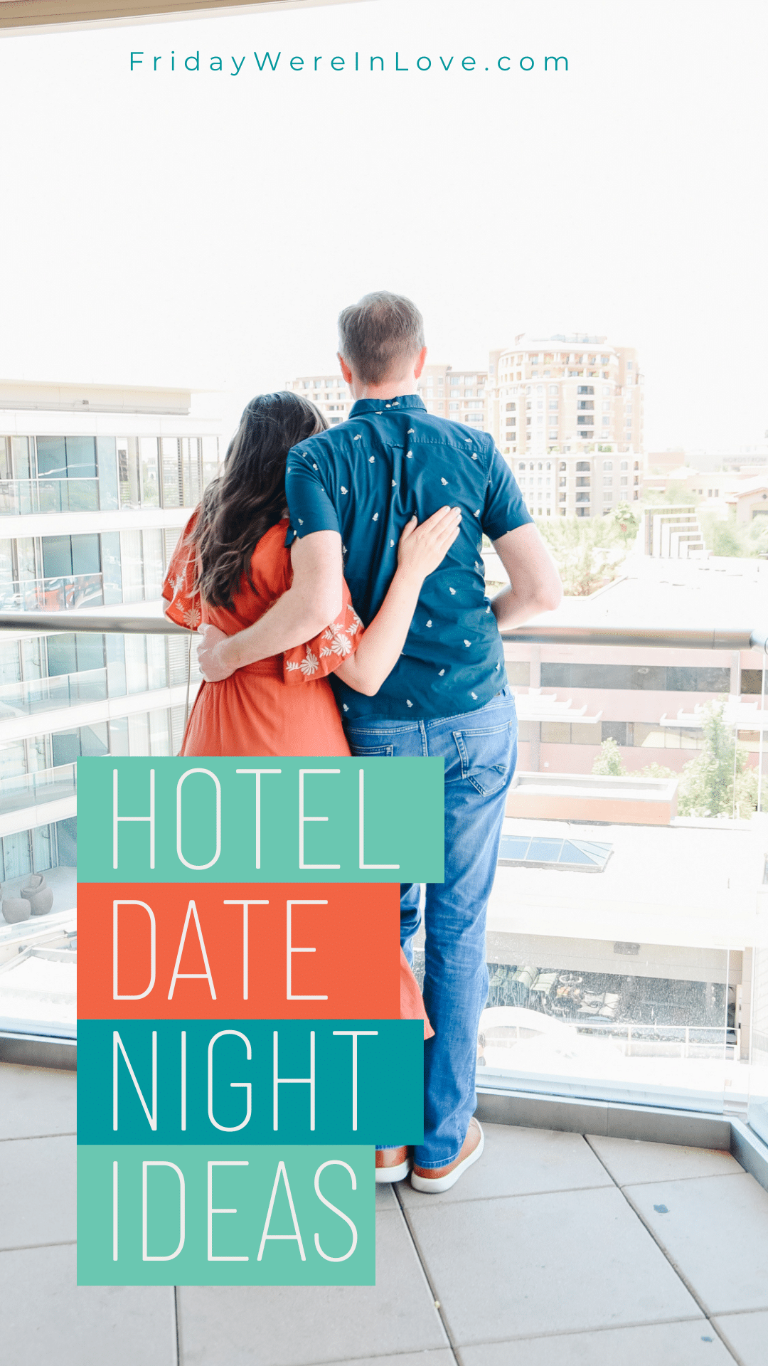 hotel-date-night-ideas-for-a-romantic-night-at-a-hotel-friday-we-re