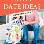 Hotel Date Night Ideas