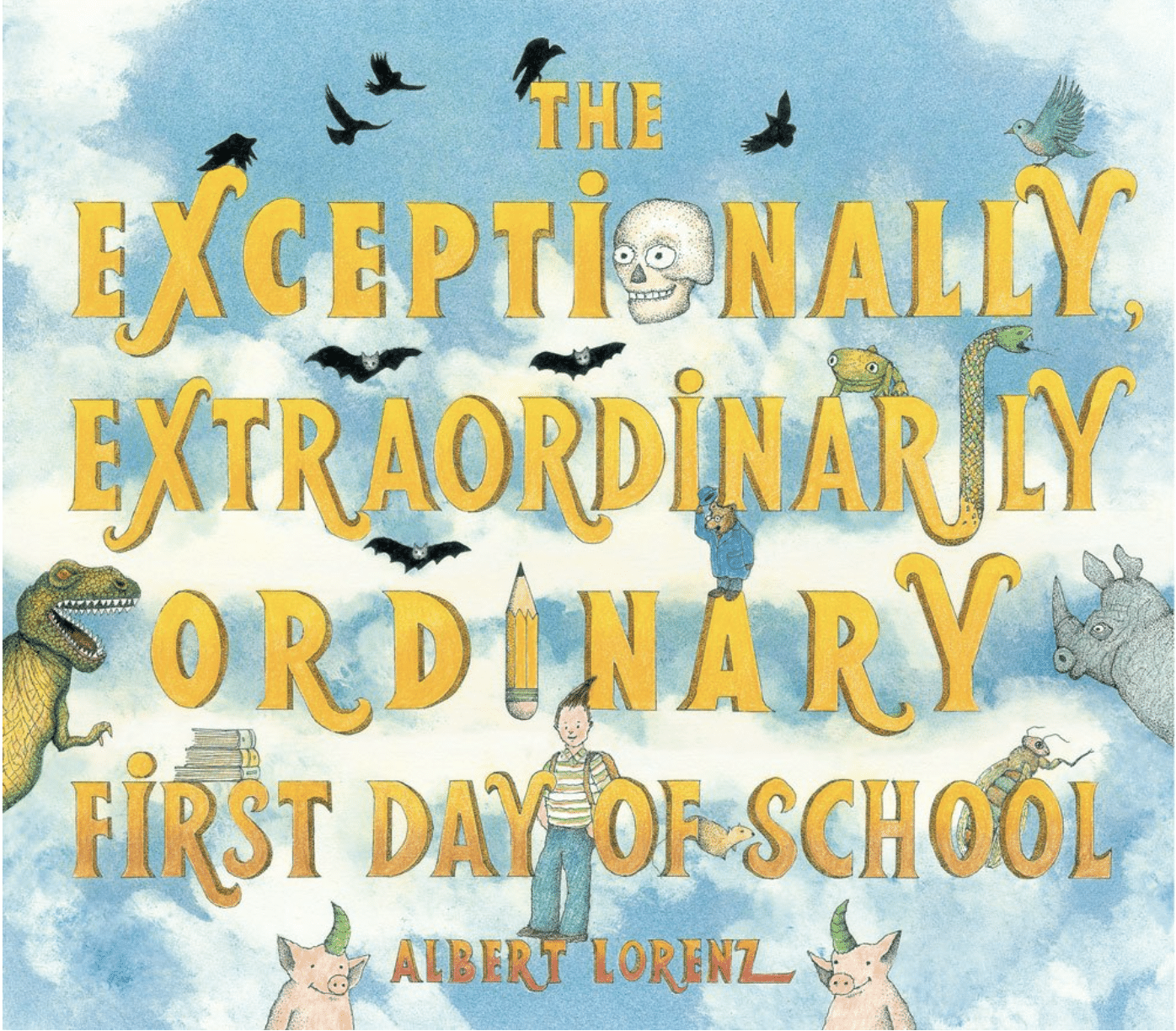 Exceptionally, Extraordinarily Ordinary First Day of School book cover.